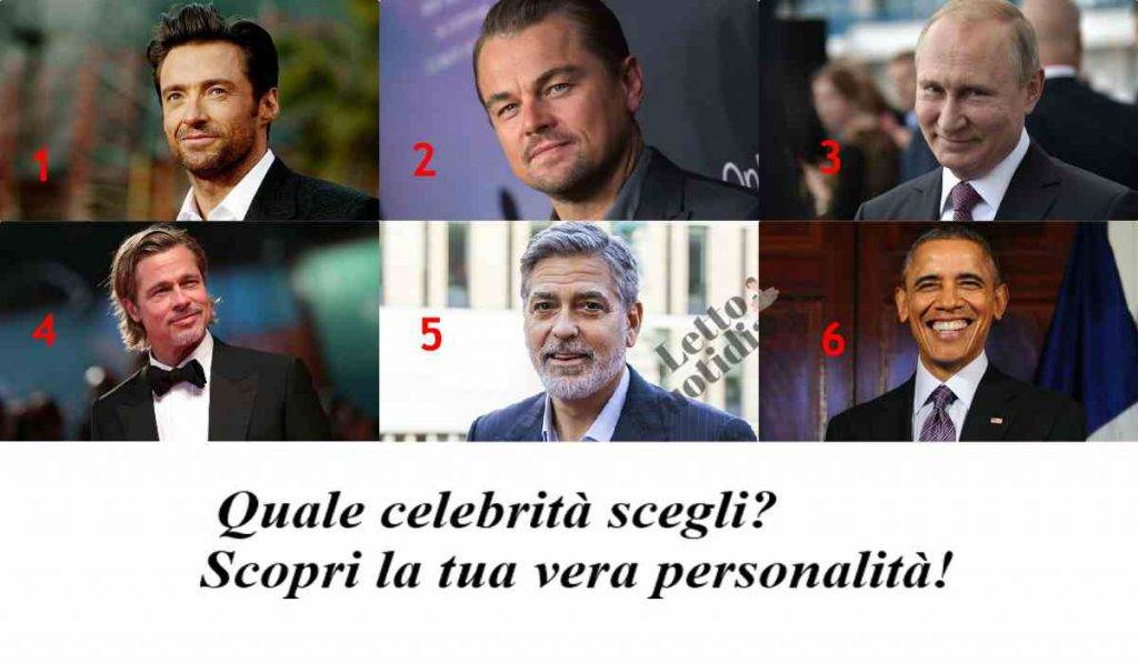 Test, quale celebrità scegli? Scopri la tua vera personalità e carattere