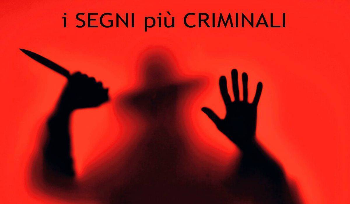 i segni più criminali