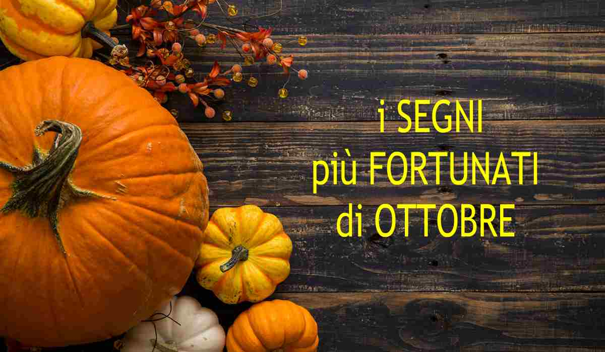 seni più fortunati di ottobre