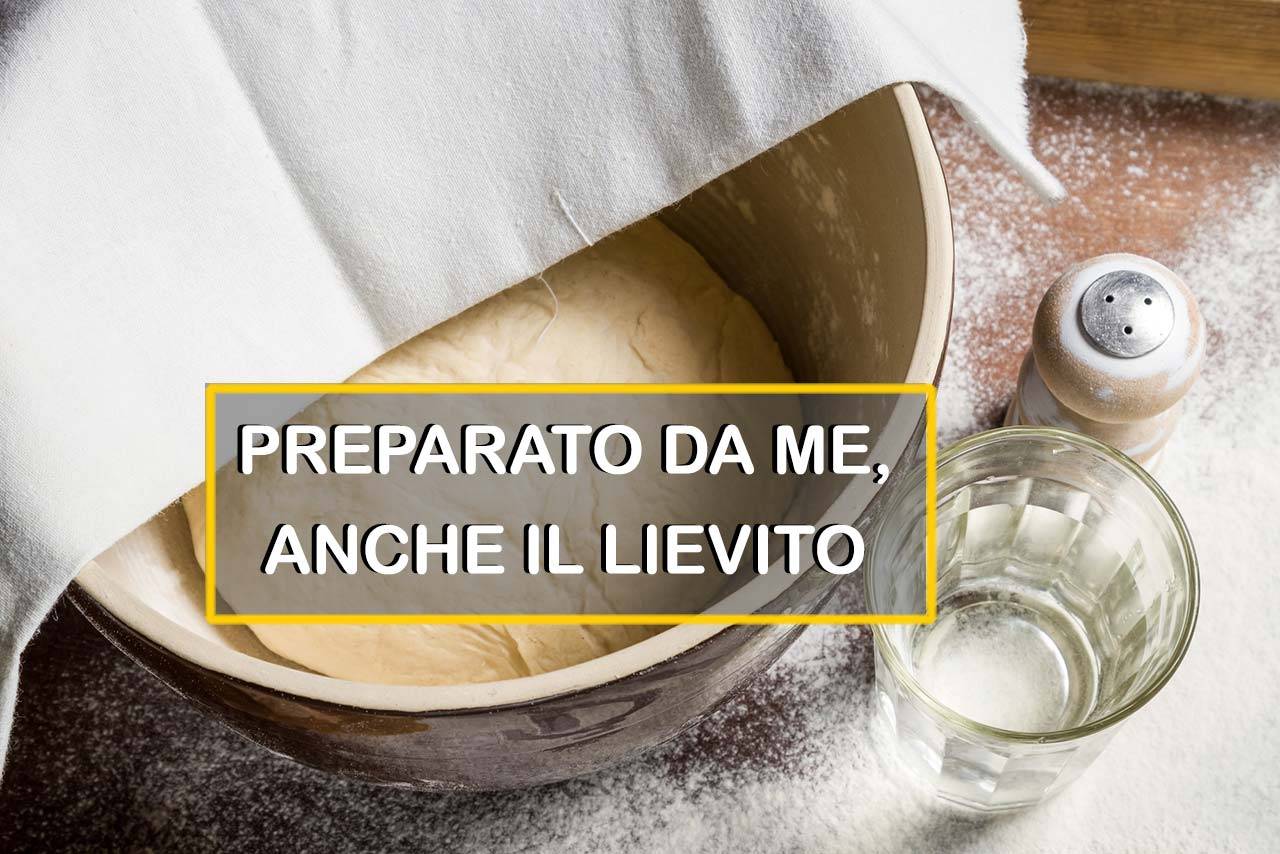 come preparare il lievito in casa