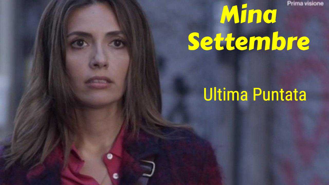 Mina Settembre ultima puntata