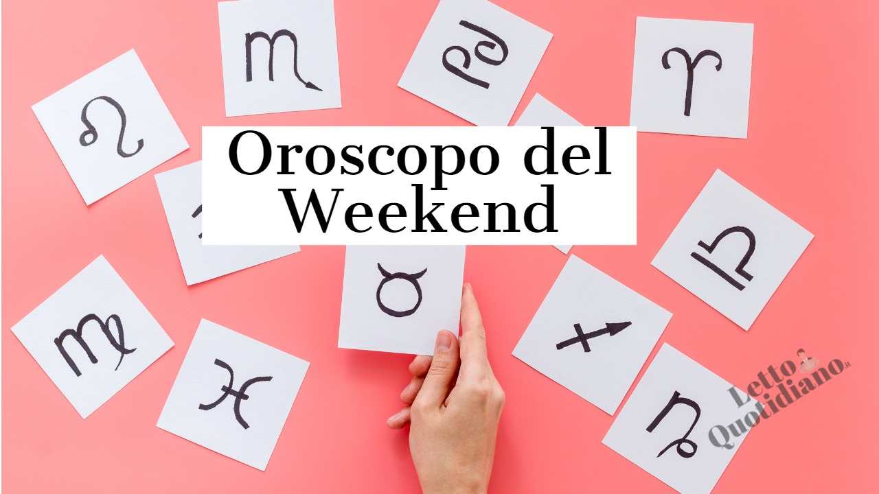 Oroscopo del Weekend del 26 e 27 giugno 2021